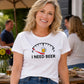 🔥Hot Sale 60% OFF🍺I Need Beer Drinking Lover Funny T-Shirt