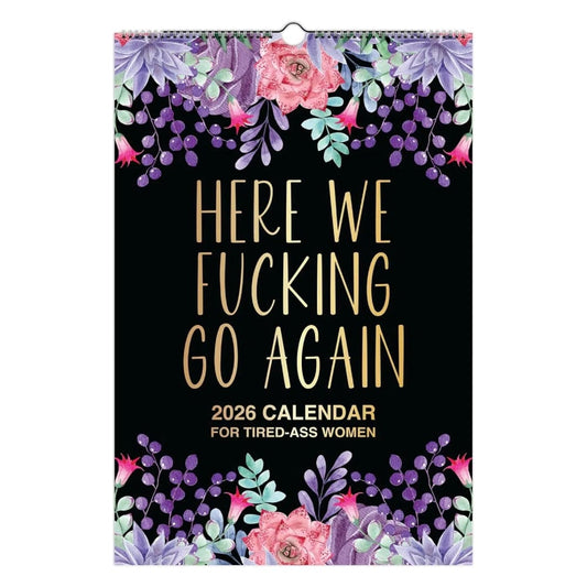 🔥2026 New Year Sale- 49%OFF🎁Here We F*cking Go Again: 2026 Swear Calendar for Tired-Ass Women